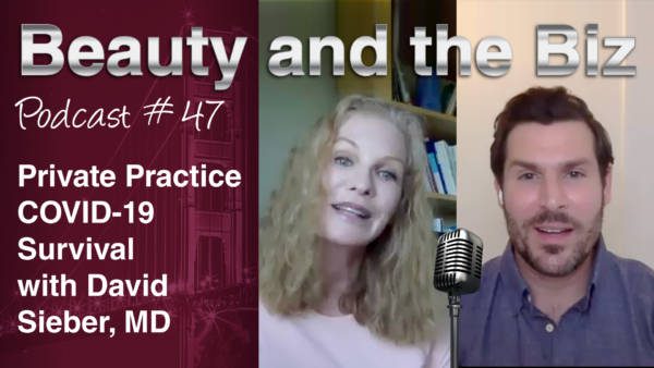 Ep.47: Private Practice COVID-19 Survival with David Sieber, MD