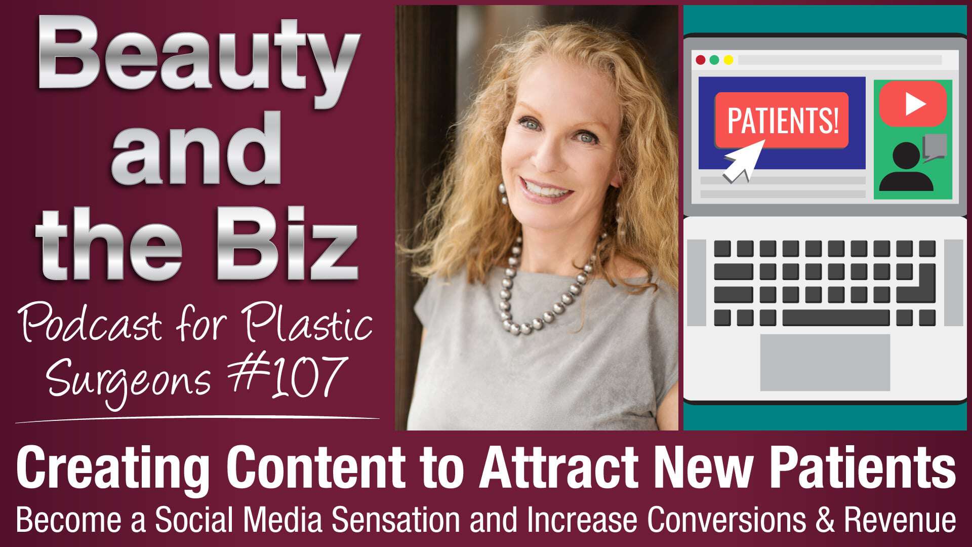 Ep.107: Creating Content to Attract New Patients