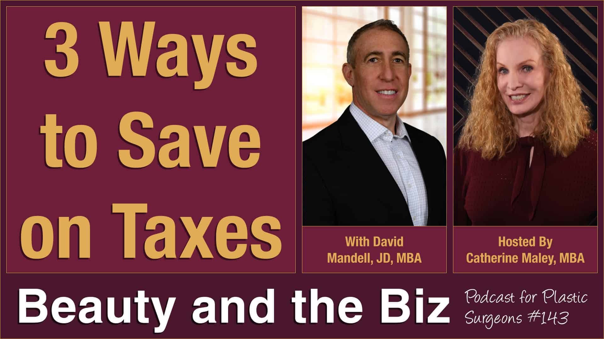 3 Ways to Save on Taxes with David Mandell, JD, MBA