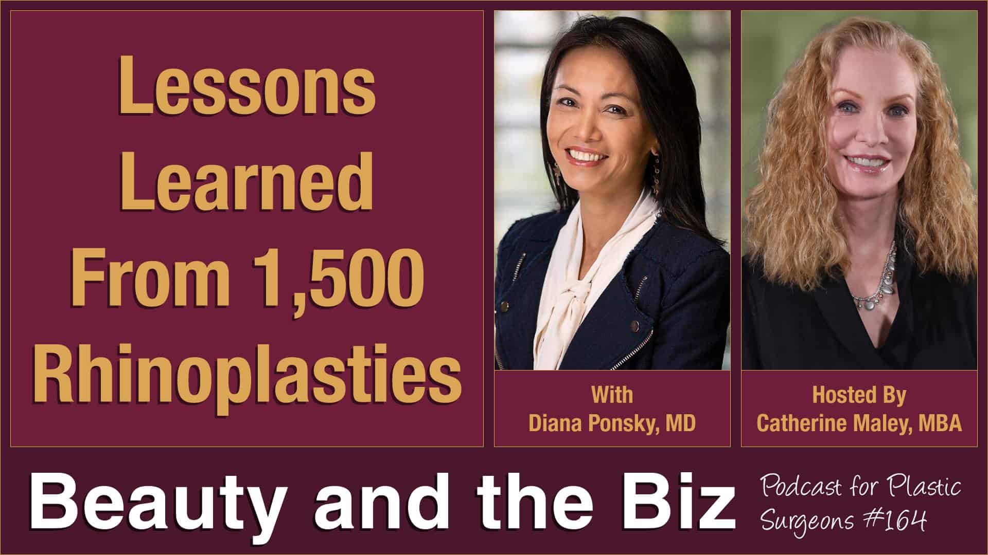 Lessons Learned From 1,500 Rhinoplasties and Surgeons and social media with Diana Ponsky, MD