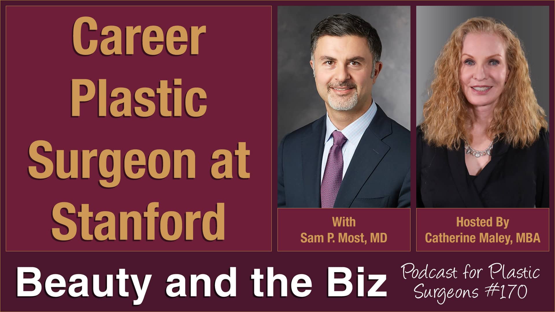 Career Plastic Surgeon at Stanford — with Sam P. Most, MD (Ep.170)