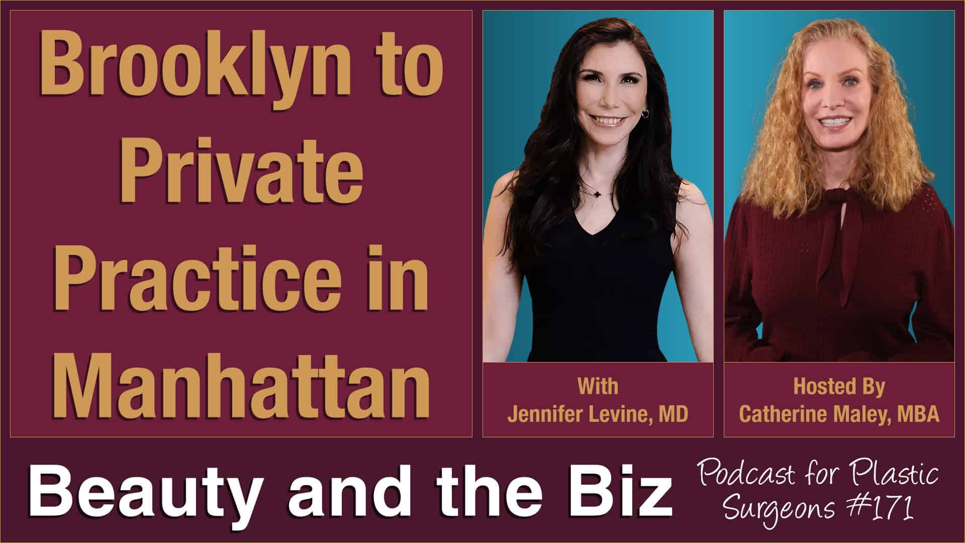 Brooklyn to Private Practice in Manhattan — with Jennifer Levine, MD podcast Beauty and the Biz