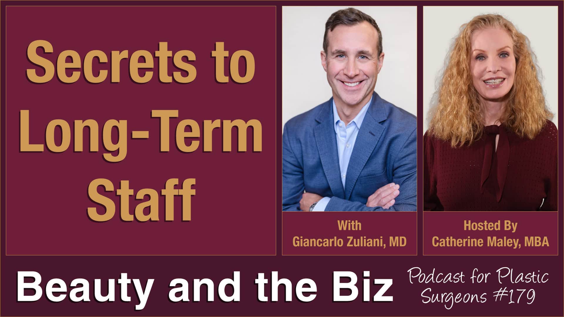 Secrets to Long-Term Staff — with Giancarlo Zuliani, MD