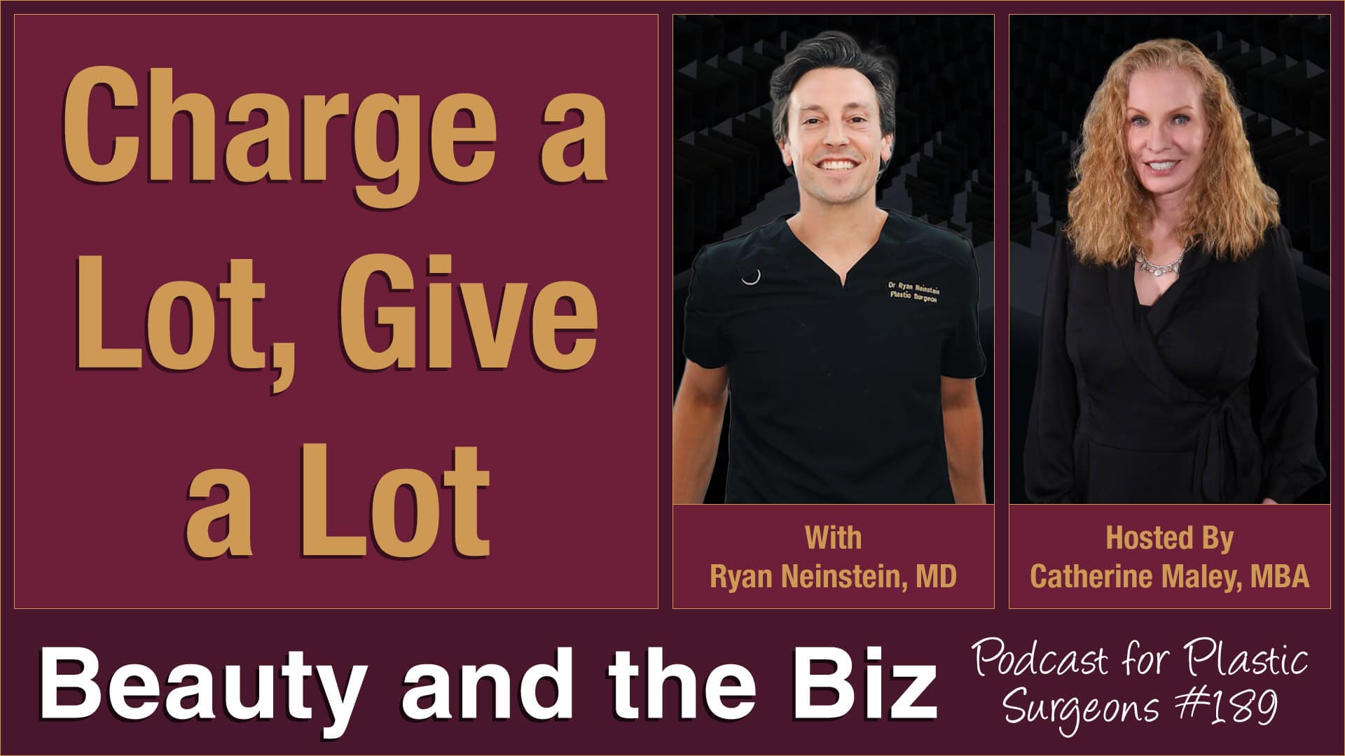 Charge a Lot, Give a Lot — with Ryan Neinstein, MD