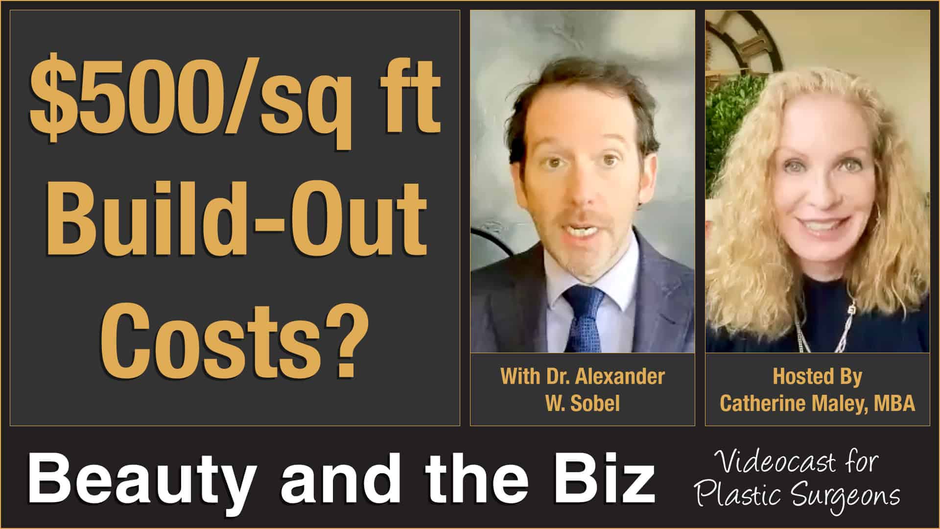 Beauty and the Biz episode with Alexander W. Sobel, DO and Catherine Maley
