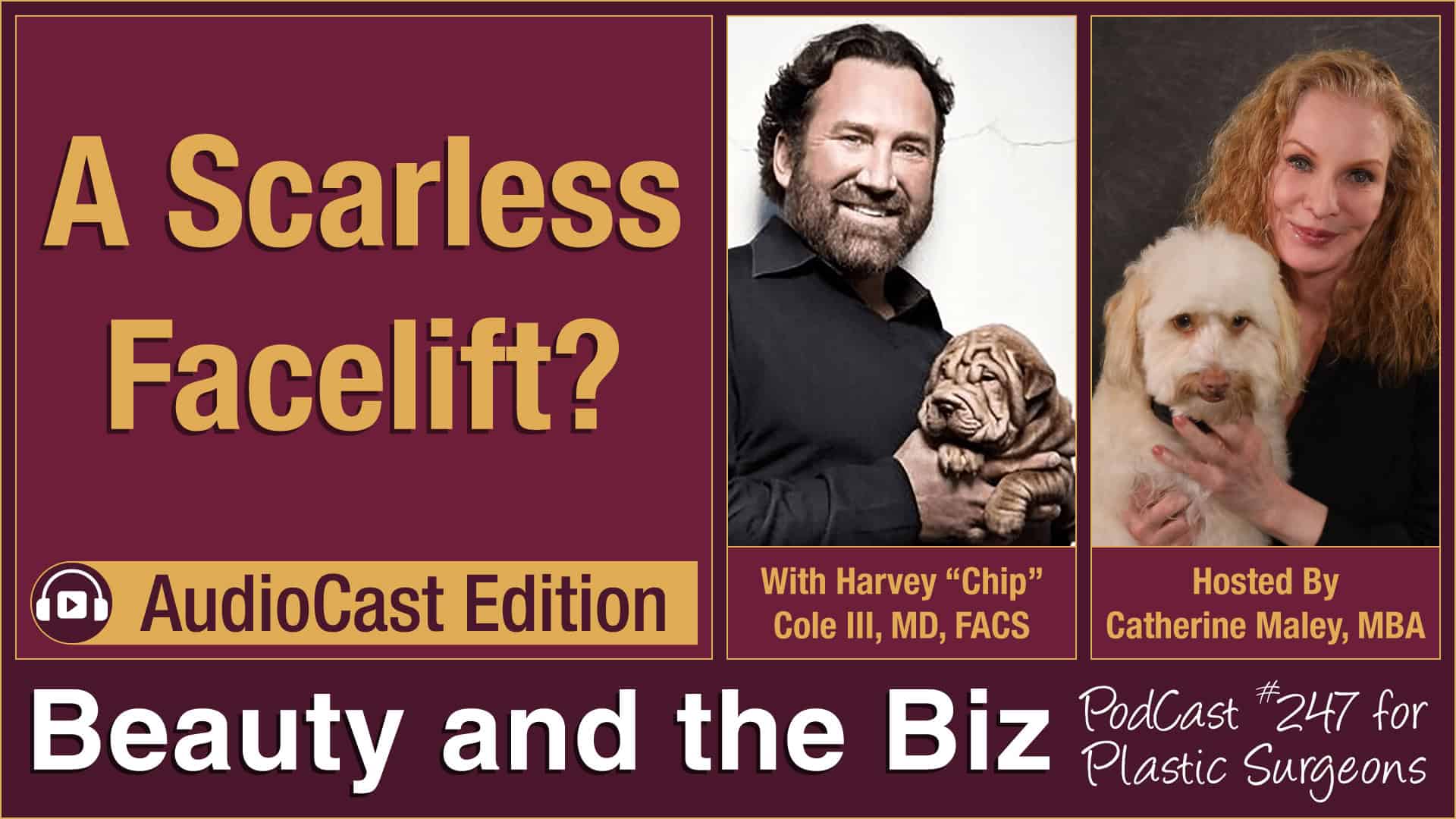 A Scarless Facelift — with Harvey 'Chip' Cole, III, MD