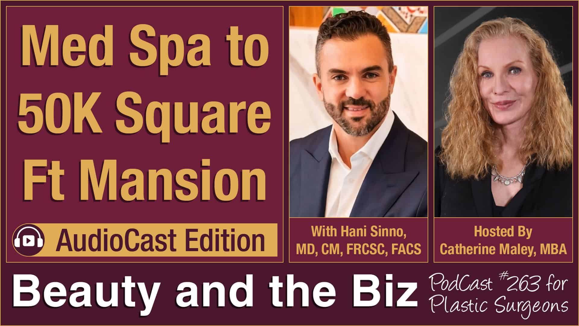 Med Spa to 50K Square Ft Mansion