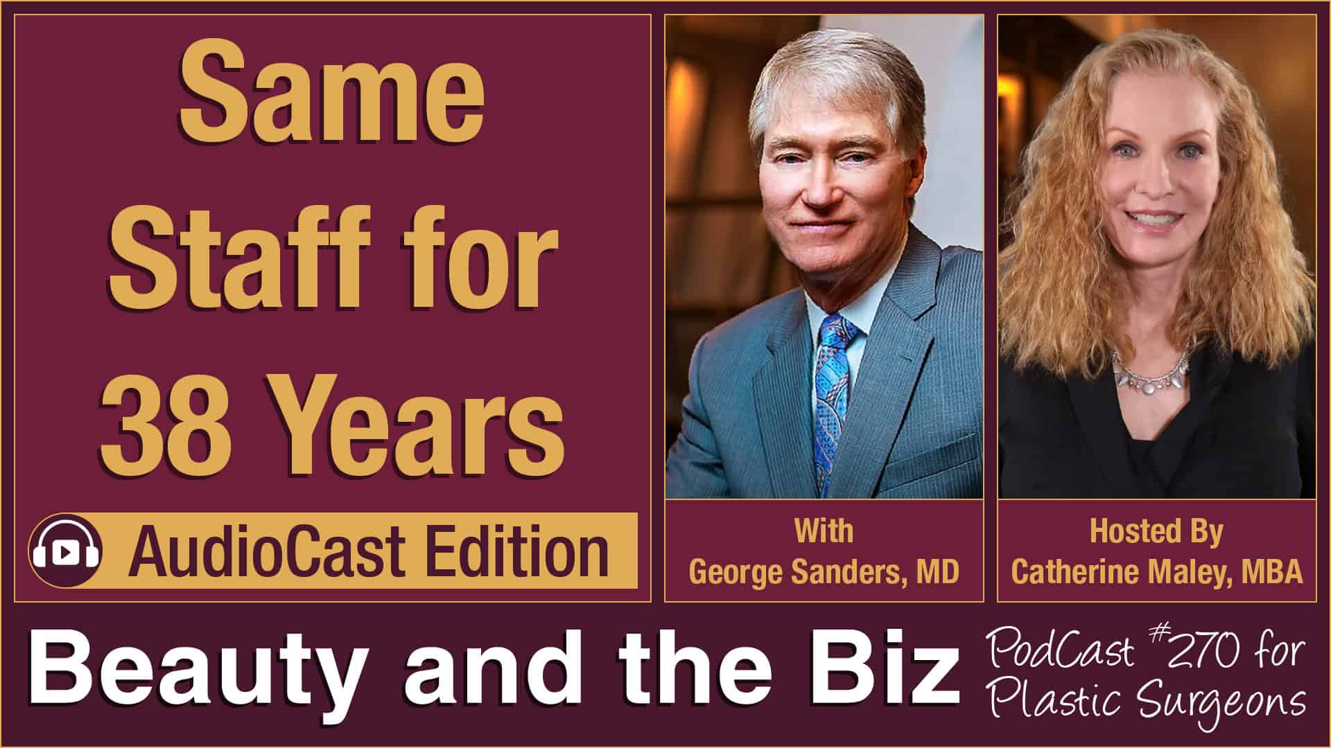 Same Staff for 38 Years — with George Sanders, MD