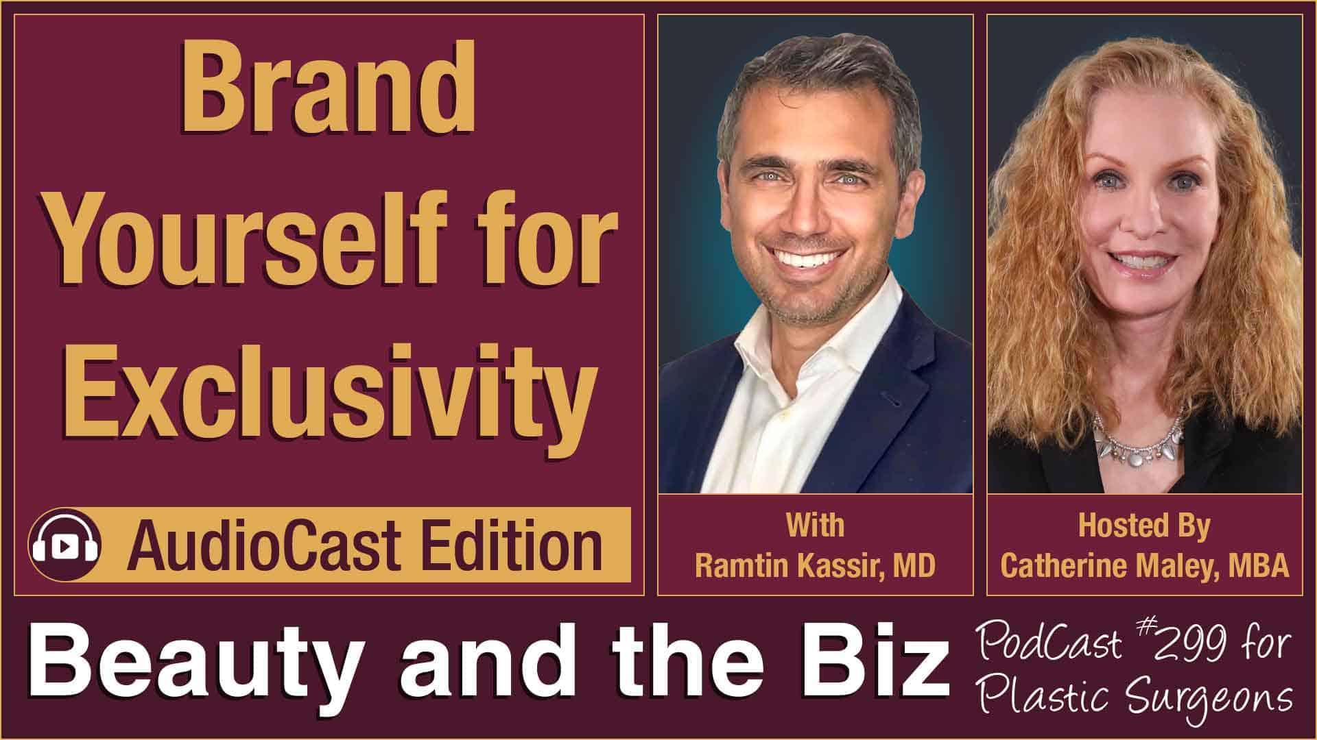Dr. Ramtin Kassir on Beauty and the Biz with Catherine Maley