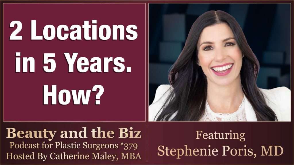 Beauty and the Biz episode with Stephenie Poris, MD and Catherine Maley